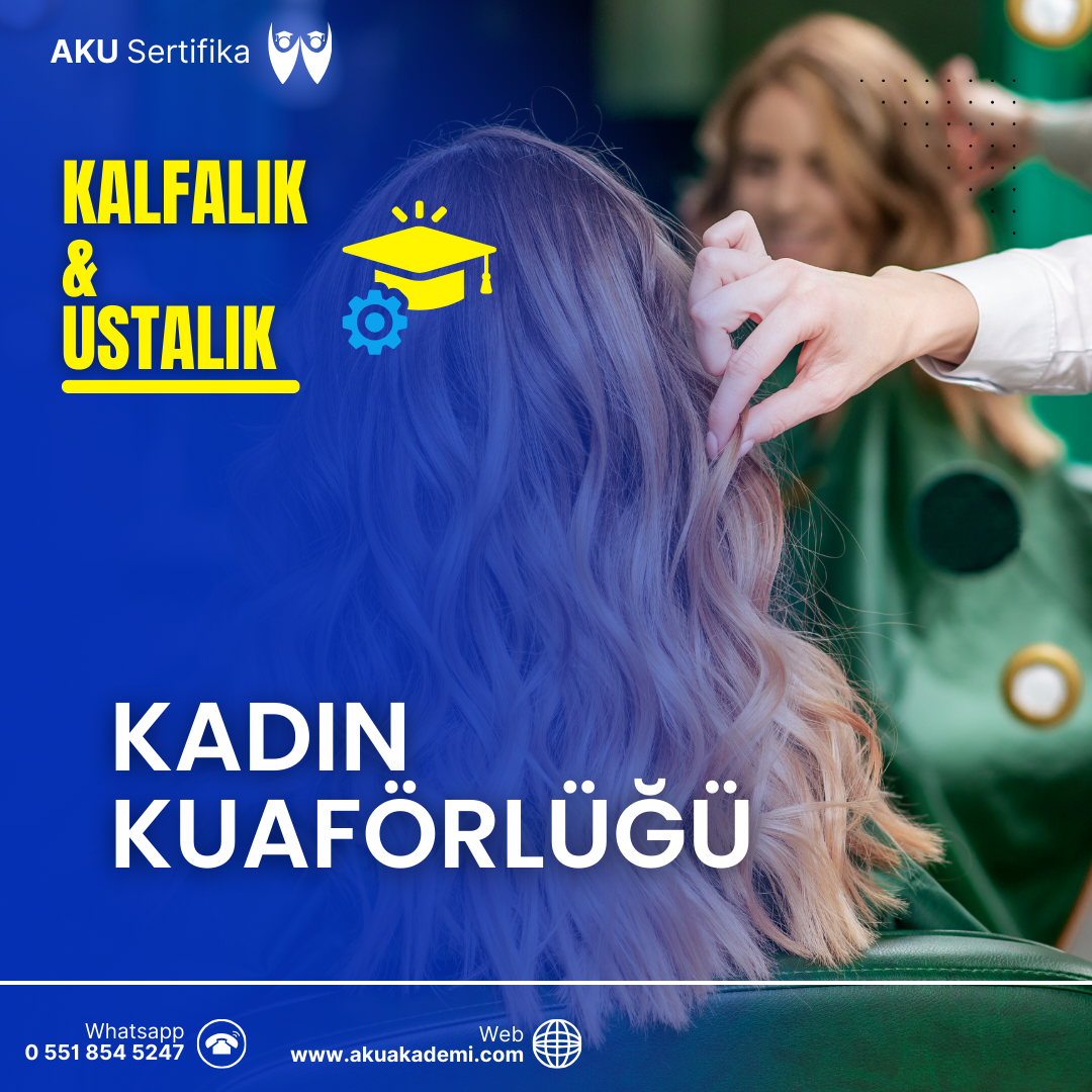 Kadın Kuaförlüğü Kalfalık ve Ustalık Sertifikası