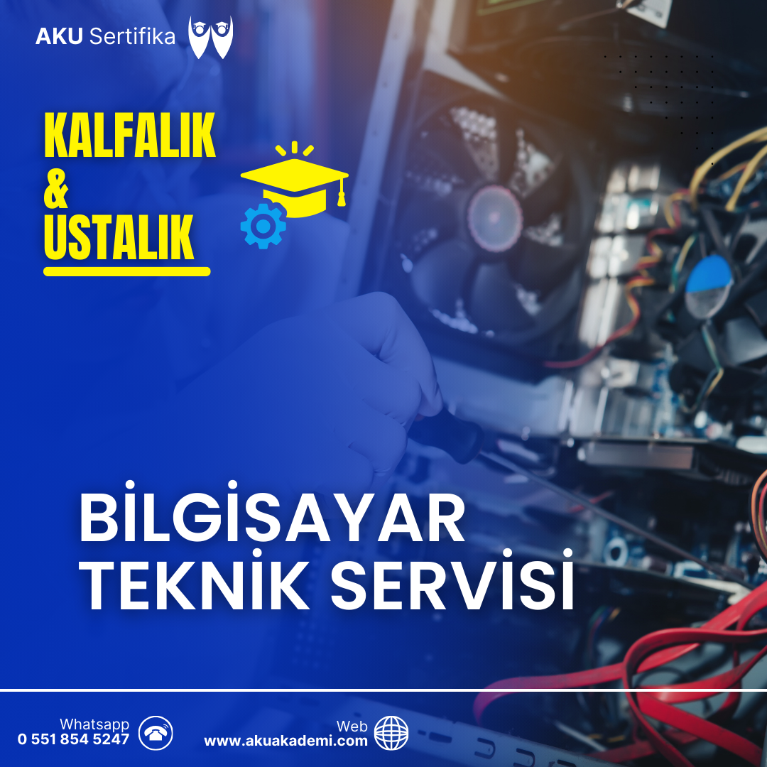 Bilgisayar Teknik Servis Kalfalık ve Ustalık Sertifikası