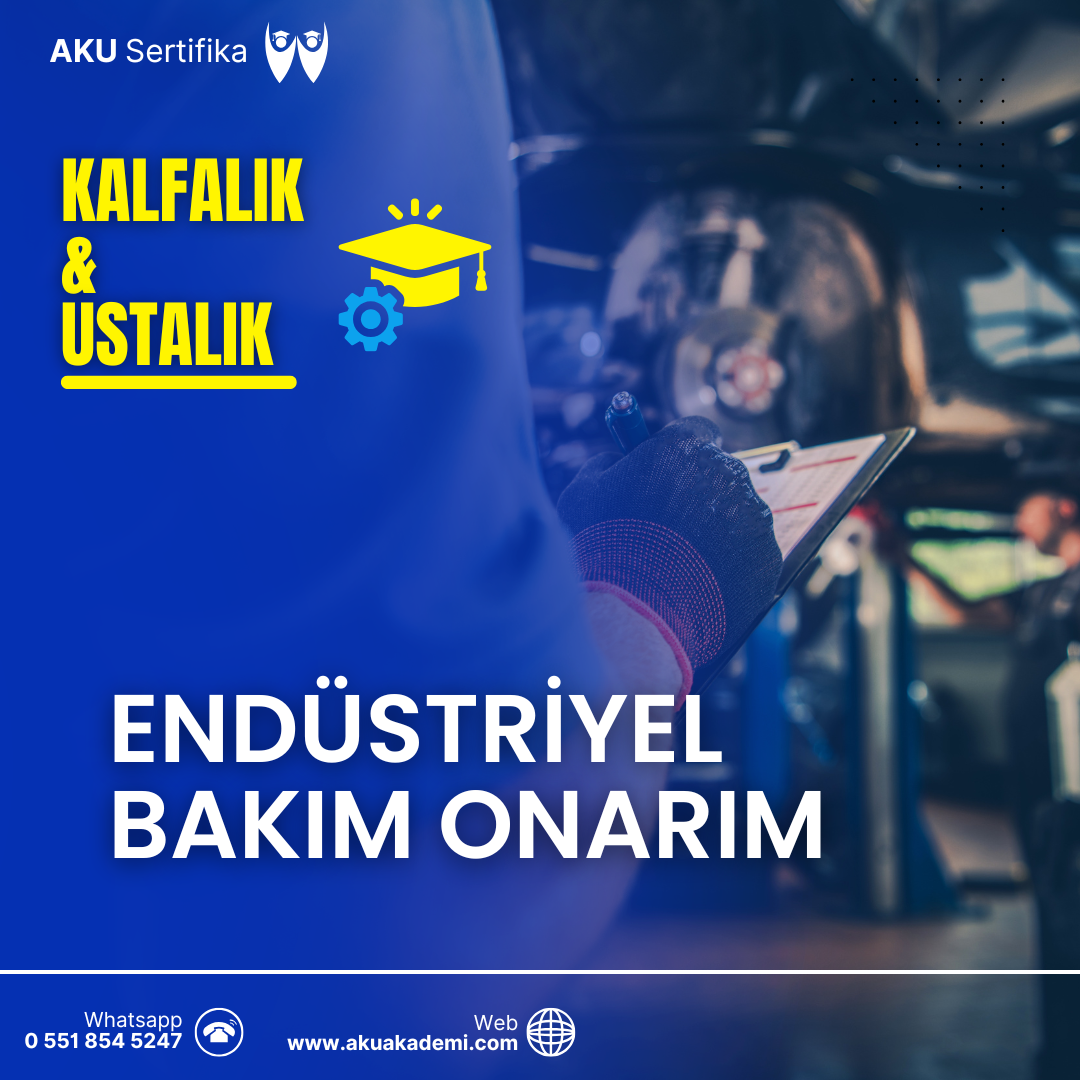 Endüstriyel Bakım Onarım Kalfalık ve Ustalık Sertifikası