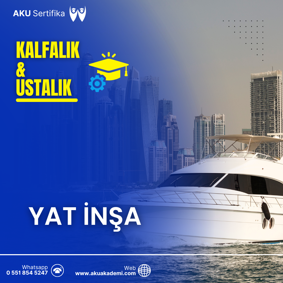 Yat İnşa Kalfalık ve Ustalık Sertifikası