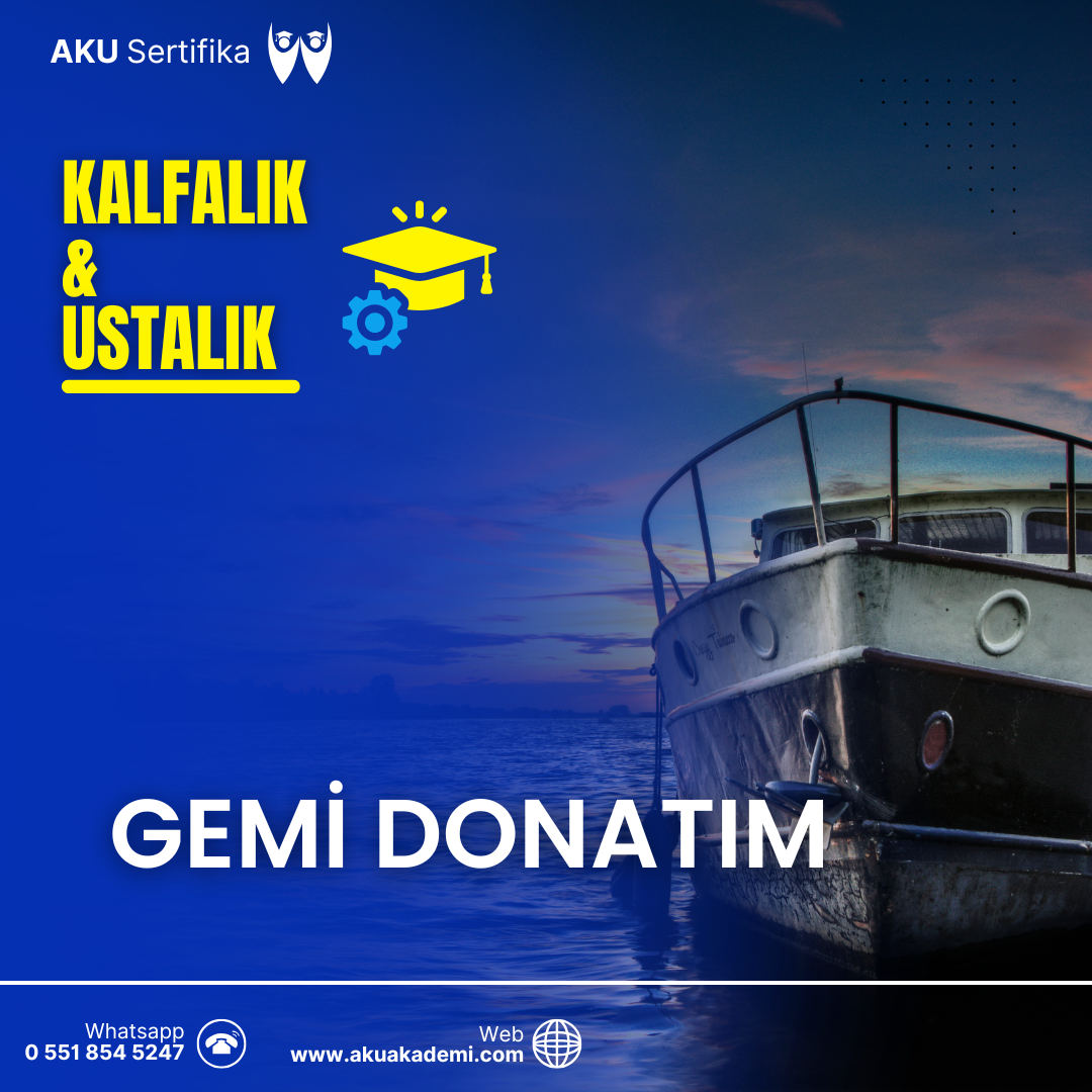 Gemi Donatım Kalfalık ve Ustalık Sertifikası